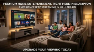 Family watching IPTV Brampton on smart TV in Brampton home